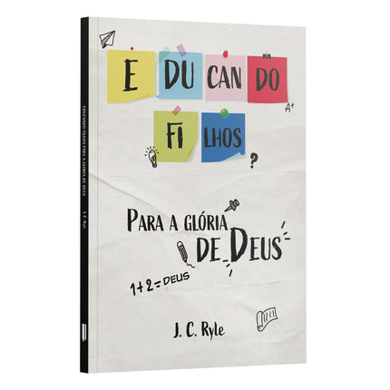 Educando Filhos para Glória de Deus - Maolee