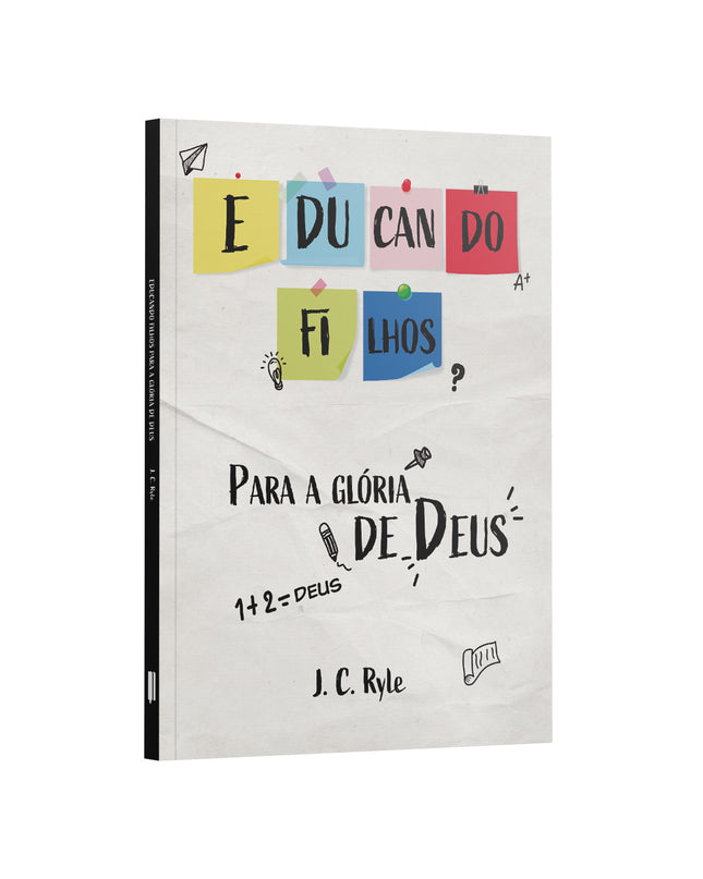 Educando Filhos para Glória de Deus - Maolee